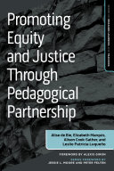 Promoting equity and justice through pedagogical partnership /