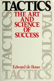 Tactics : the art and science of success /