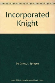 The incorporated knight /