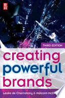 Creating powerful brands : in consumer, service and industrial markets /