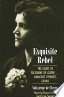 Exquisite rebel : the essays of Voltairine de Cleyre :  feminist, anarchist, genius /