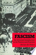 Fascism : an informal introduction to its theory and practice /