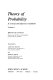 Theory of probability ; a critical introductory treatment /