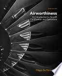 Airworthiness : an Introduction to Aircraft Certification and Operations.