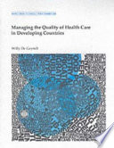 Managing the quality of health care in developing countries /