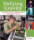 Defying gravity : the creative career of Stephen Schwartz, from Godspell to Wicked /