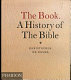 The book : a history of the Bible /