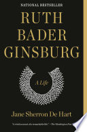 Ruth Bader Ginsburg : a life /