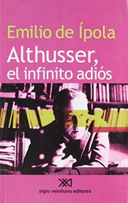 Althusser, el infinito adiós /