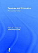 Development economics : theory and practice /