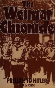 The Weimar chronicle : prelude to Hitler /