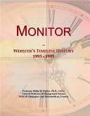 Monitor : the story of the legendary Civil War ironclad and the man whose invention changed the course of history /