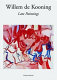 Willem de Kooning : late paintings  /