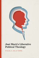 José Martí's liberative political theology /