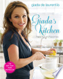 Giada's kitchen : new Italian favorites /