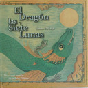 El dragón y las siete lunas /