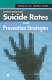 International suicide rates and prevention strategies /