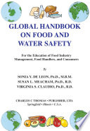 Global handbook on food and water safety : for the education of food industry management, food handlers, and consumers /