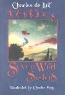 Seven wild sisters /