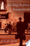The day before happiness : a novel /