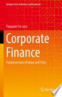 Corporate Finance : Fundamentals of Value and Price /