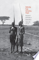 Collecting food, cultivating people : subsistence and society in Central Africa /