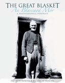 The great Blasket : a photographic portrait = An Blascaod mór : portráid pictiúr /
