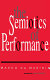 The semiotics of performance /