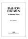 Fashion for men : an illustrated history /