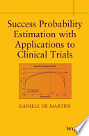 Success probability estimation with applications to clinical trials /