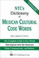 NTC's dictionary of Mexican cultural code words /