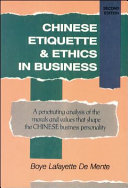 Chinese etiquette & ethics in business /