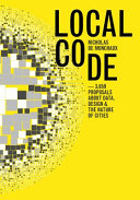 Local code : 3,659 proposals about data, design & the nature of cities /