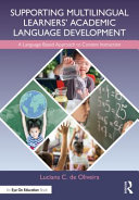 Supporting multilingual learners' academic language development : a language-based approach to content instruction /