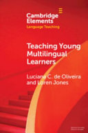 Teaching young multilingual learners : key issues and new insights /