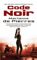 Code noir : the second Parrish Plessis novel /
