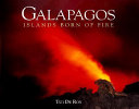 Galapagos, islands born of fire /