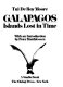 Galapagos, islands lost in time /