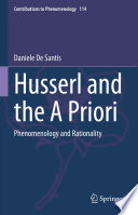 Husserl and the A Priori : Phenomenology and Rationality /