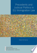 Precedents and Judicial Politics in EU Immigration Law /