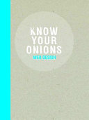 Know your onions.