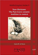 New horizons : the Pan-Grave ceramic tradition in context /