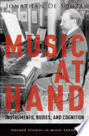 Music at hand : instruments, bodies, and cognition /