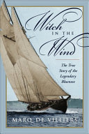 Witch in the wind : the true story of the legendary Bluenose /