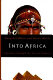 Into Africa : a journey through the ancient empires /