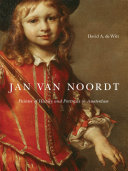 Jan van Noordt : painter of history and portraits in Amsterdam /