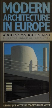 Modern architecture in Europe : a guide to buildings since the industrial revolution /