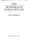 The buildings of Roman Britain /