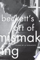 Beckett's art of mismaking /