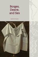 Borges, desire, and sex /